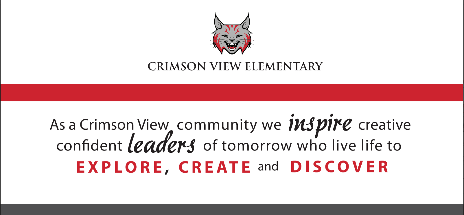 Crimson View Elementary Mission Statement to Explore, Create and Discover