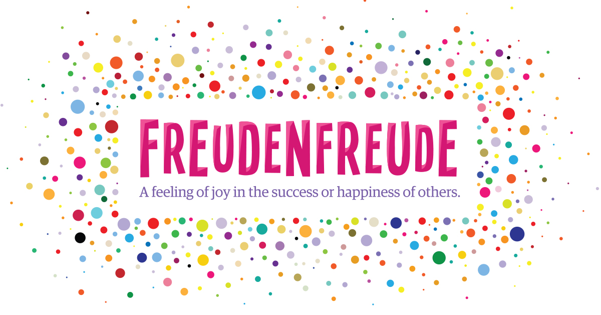 Freudenfreude decorative word saying