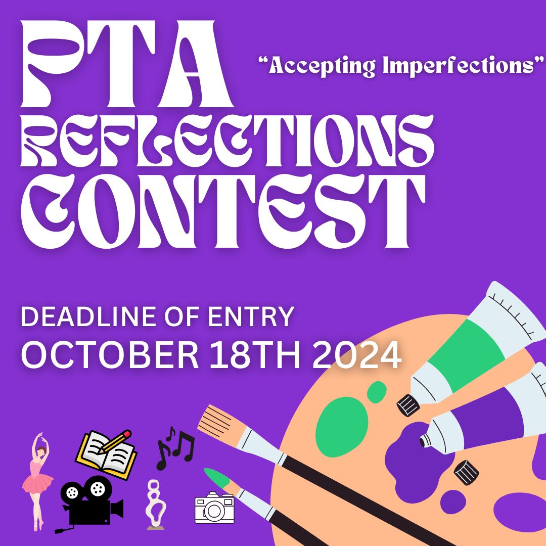 pta reflections call for entries, theme: Accepting Imperfections, entries due friday, october 18